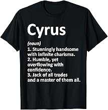 CYRUS Definition Personalized Name Funny Birthday Gift Idea T-Shirt