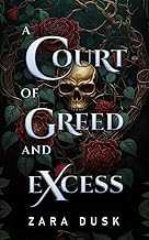 A Court of Greed and Excess: A steamy enemies-to-lovers fae romance (Royal Fae of Arathay Book 1)