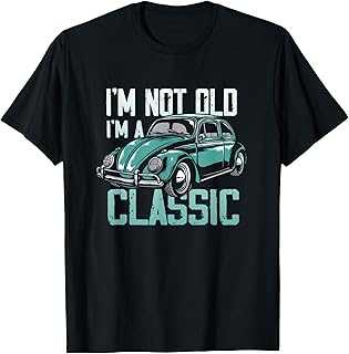 Vintage Car Fan I'm Not Old I'm a Classic T-Shirt