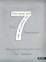 The 7 Experiment - Bible Study Book: Staging Your Own Mutiny Against Excess